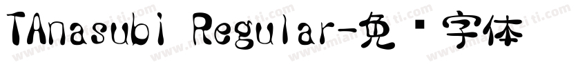 TAnasubi Regular字体转换